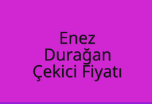 Enez Çekici Fiyatı – Durağan Oto Kurtarıcı Ücreti