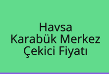 Havsa Çekici Fiyatı – Karabük Merkez Oto Kurtarıcı Ücreti
