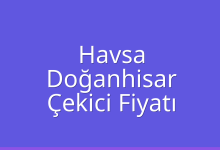Havsa Çekici Fiyatı – Doğanhisar Oto Kurtarıcı Ücreti