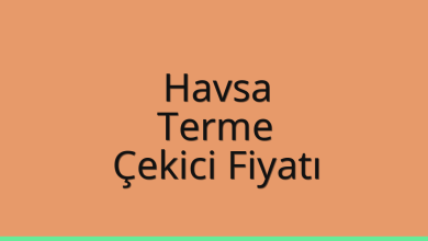 Havsa Çekici Fiyatı – Terme Oto Kurtarıcı Ücreti