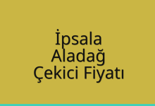 İpsala Çekici Fiyatı – Aladağ Oto Kurtarıcı Ücreti