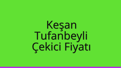 Keşan Çekici Fiyatı – Tufanbeyli Oto Kurtarıcı Ücreti