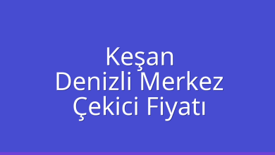 Keşan Çekici Fiyatı - Denizli Merkez Oto Kurtarıcı Ücreti Keşan Çekici Fiyatı – Denizli Merkez Oto Kurtarıcı Ücreti