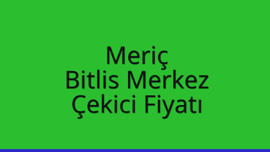 Meriç Çekici Fiyatı - Bitlis Merkez Oto Kurtarıcı Ücreti Meriç Çekici Fiyatı – Bitlis Merkez Oto Kurtarıcı Ücreti
