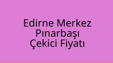 Edirne Merkez Çekici Fiyatı - Pınarbaşı Oto Kurtarıcı Ücreti Edirne Merkez Çekici Fiyatı – Pınarbaşı Oto Kurtarıcı Ücreti