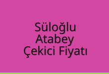 Süloğlu Çekici Fiyatı – Atabey Oto Kurtarıcı Ücreti