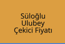 Süloğlu Çekici Fiyatı – Ulubey Oto Kurtarıcı Ücreti