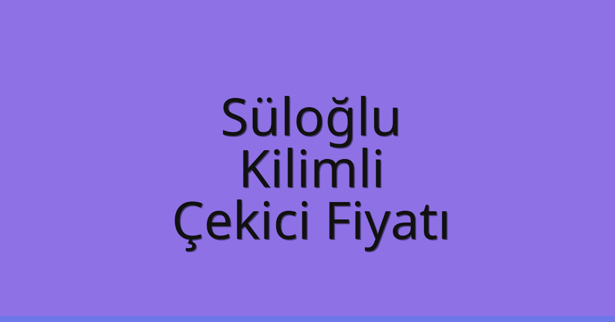 Süloğlu Çekici Fiyatı - Kilimli Oto Kurtarıcı Ücreti Süloğlu Çekici Fiyatı – Kilimli Oto Kurtarıcı Ücreti