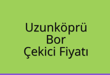 Uzunköprü Çekici Fiyatı – Bor Oto Kurtarıcı Ücreti