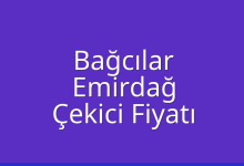 Bağcılar Çekici Fiyatı – Emirdağ Oto Kurtarıcı Ücreti