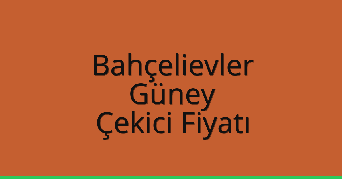Bahçelievler Çekici Fiyatı - Güney Oto Kurtarıcı Ücreti Bahçelievler Çekici Fiyatı – Güney Oto Kurtarıcı Ücreti