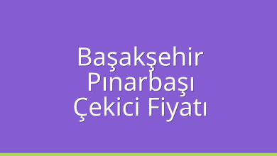 Başakşehir Çekici Fiyatı – Pınarbaşı Oto Kurtarıcı Ücreti