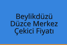 Beylikdüzü Çekici Fiyatı – Düzce Merkez Oto Kurtarıcı Ücreti