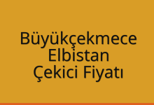 Büyükçekmece Çekici Fiyatı – Elbistan Oto Kurtarıcı Ücreti