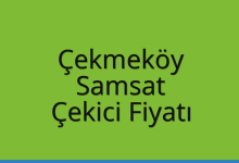 Çekmeköy Çekici Fiyatı – Samsat Oto Kurtarıcı Ücreti