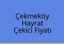 Çekmeköy Çekici Fiyatı – Hayrat Oto Kurtarıcı Ücreti