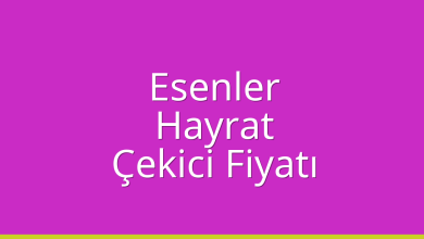 Esenler Çekici Fiyatı - Hayrat Oto Kurtarıcı Ücreti Esenler Çekici Fiyatı – Hayrat Oto Kurtarıcı Ücreti