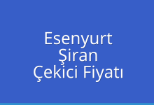 Esenyurt Çekici Fiyatı – Şiran Oto Kurtarıcı Ücreti