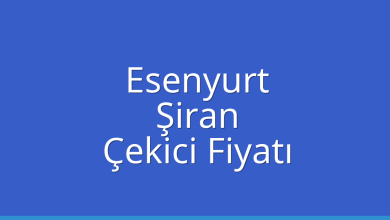 Esenyurt Çekici Fiyatı – Şiran Oto Kurtarıcı Ücreti