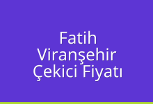 Fatih Çekici Fiyatı – Viranşehir Oto Kurtarıcı Ücreti