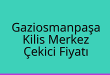 Gaziosmanpaşa Çekici Fiyatı – Kilis Merkez Oto Kurtarıcı Ücreti