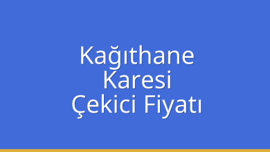 Kağıthane Çekici Fiyatı – Karesi Oto Kurtarıcı Ücreti