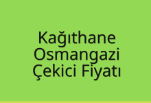 Kağıthane Çekici Fiyatı – Osmangazi Oto Kurtarıcı Ücreti