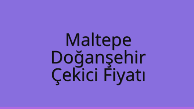 Maltepe Çekici Fiyatı – Doğanşehir Oto Kurtarıcı Ücreti