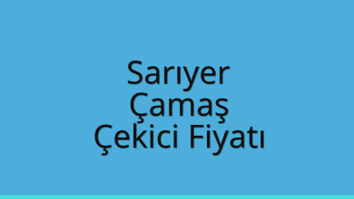 Sarıyer Çekici Fiyatı – Çamaş Oto Kurtarıcı Ücreti