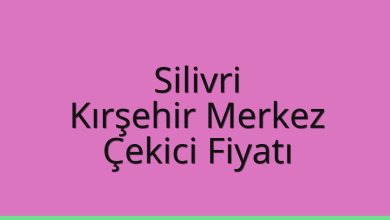 Silivri Çekici Fiyatı – Kırşehir Merkez Oto Kurtarıcı Ücreti
