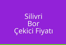 Silivri Çekici Fiyatı – Bor Oto Kurtarıcı Ücreti