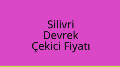 Silivri Çekici Fiyatı – Devrek Oto Kurtarıcı Ücreti