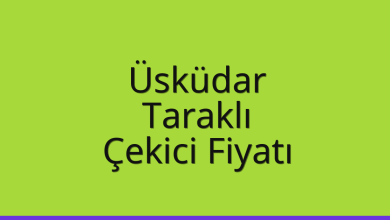 Üsküdar Çekici Fiyatı – Taraklı Oto Kurtarıcı Ücreti