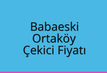 Babaeski Çekici Fiyatı – Ortaköy Oto Kurtarıcı Ücreti