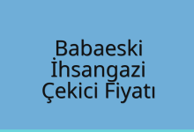 Babaeski Çekici Fiyatı – İhsangazi Oto Kurtarıcı Ücreti