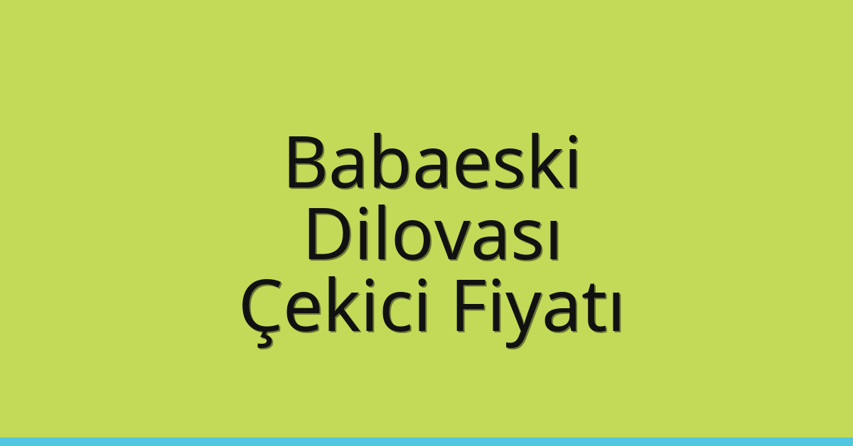 Babaeski Çekici Fiyatı - Dilovası Oto Kurtarıcı Ücreti Babaeski Çekici Fiyatı – Dilovası Oto Kurtarıcı Ücreti
