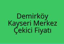 Demirköy Çekici Fiyatı – Kayseri Merkez Oto Kurtarıcı Ücreti