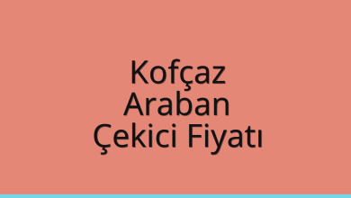 Kofçaz Çekici Fiyatı – Araban Oto Kurtarıcı Ücreti