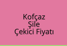 Kofçaz Çekici Fiyatı – Şile Oto Kurtarıcı Ücreti