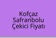 Kofçaz Çekici Fiyatı – Safranbolu Oto Kurtarıcı Ücreti