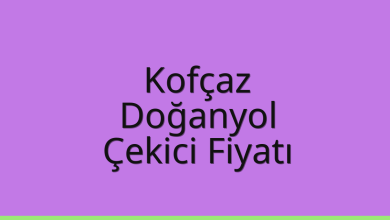 Kofçaz Çekici Fiyatı – Doğanyol Oto Kurtarıcı Ücreti