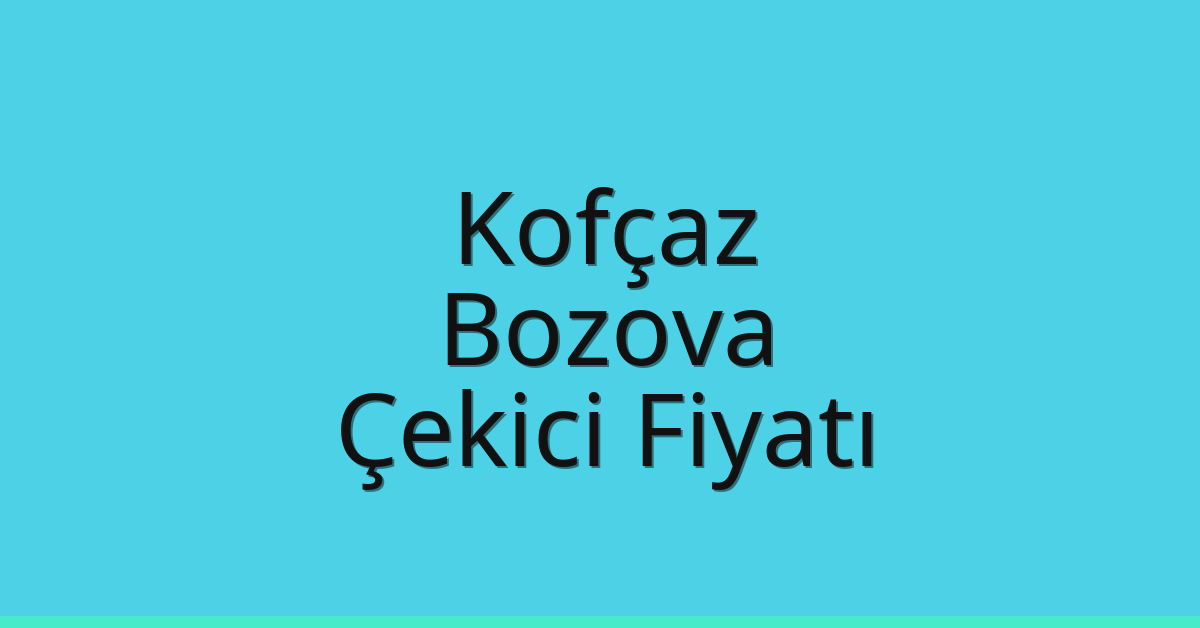 Kofçaz Çekici Fiyatı - Bozova Oto Kurtarıcı Ücreti Kofçaz Çekici Fiyatı – Bozova Oto Kurtarıcı Ücreti