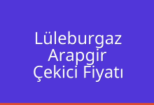 Lüleburgaz Çekici Fiyatı – Arapgir Oto Kurtarıcı Ücreti