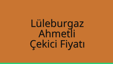Lüleburgaz Çekici Fiyatı – Ahmetli Oto Kurtarıcı Ücreti
