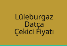 Lüleburgaz Çekici Fiyatı – Datça Oto Kurtarıcı Ücreti