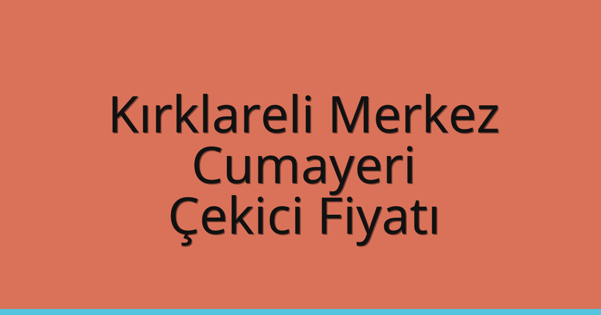 Kırklareli Merkez Çekici Fiyatı - Cumayeri Oto Kurtarıcı Ücreti Kırklareli Merkez Çekici Fiyatı – Cumayeri Oto Kurtarıcı Ücreti