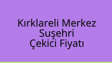 Kırklareli Merkez Çekici Fiyatı – Suşehri Oto Kurtarıcı Ücreti