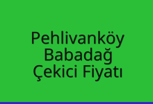 Pehlivanköy Çekici Fiyatı – Babadağ Oto Kurtarıcı Ücreti