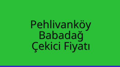 Pehlivanköy Çekici Fiyatı – Babadağ Oto Kurtarıcı Ücreti