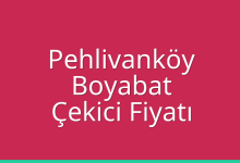 Pehlivanköy Çekici Fiyatı – Boyabat Oto Kurtarıcı Ücreti